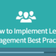 How to Implement Lead Management Best Practices