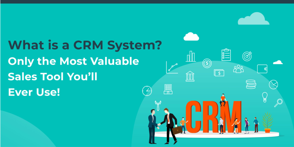 Why a CRM System is Your Most Valuable Sales Tool | LeadSquared