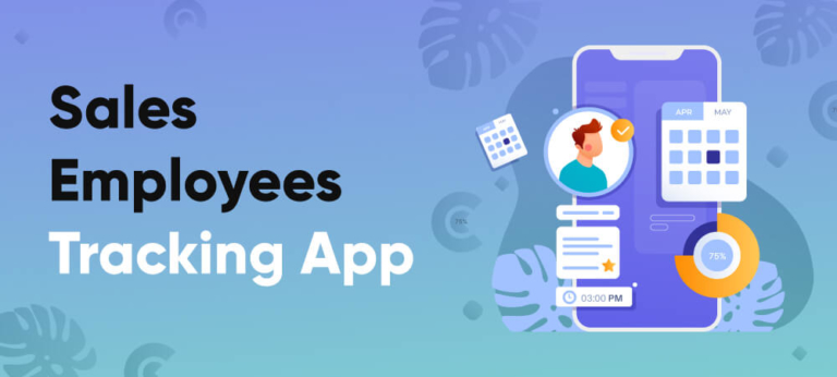 Sales Employee Tracking App: Key Features and Benefits - LeadSquared