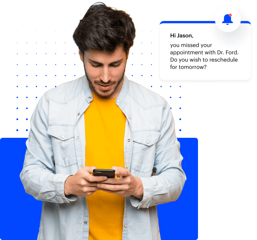 Patient engagement software - Run re-engagement campaigns for no shows